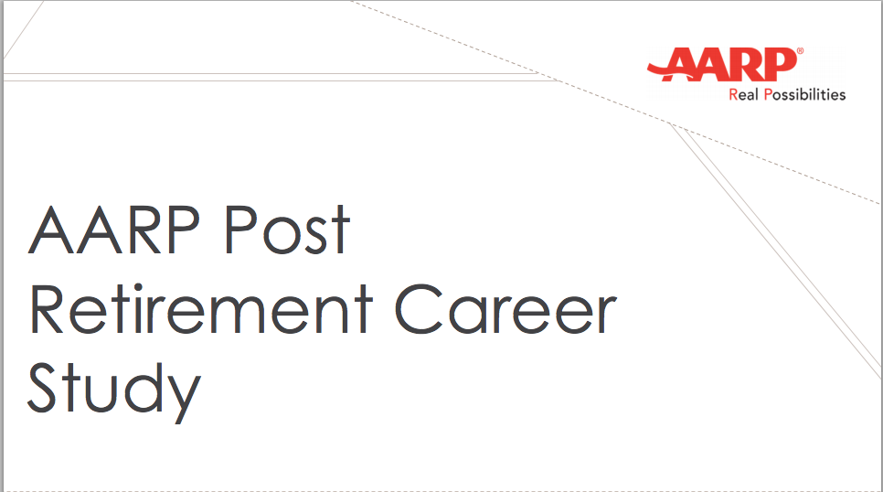 AARP Post Retirement Career Study