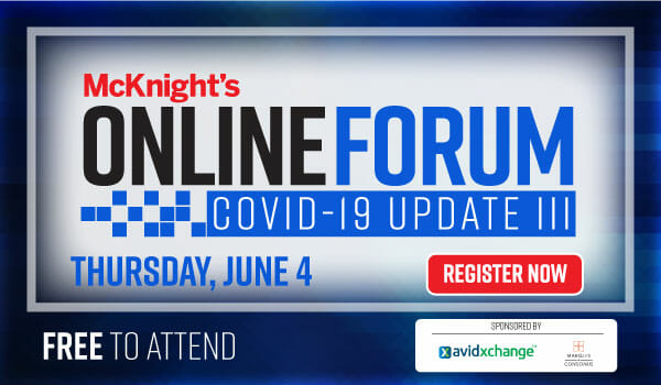 COVID-19 will be focus of June 4 McKnight’s Online Forum