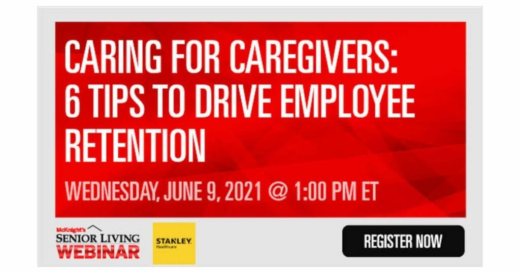 Caring for Caregivers: 6 Tips to Drive Employee Retention