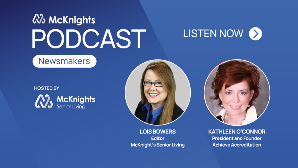 McKnight’s Senior Living Newsmakers Podcast with Kathleen O’Connor