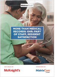 More than medical records: EHRs part of staff, resident satisfaction