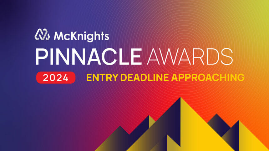 2024 McKnight's Pinnacle Awards - entry date approaching